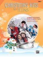 Christmas Hits for Teens, Bk 3: 8 Graded Selections for Late Intermediate Pianists