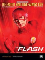 The Fastest Man Alive / Always Late: From the Television Series the Flash, Sheet