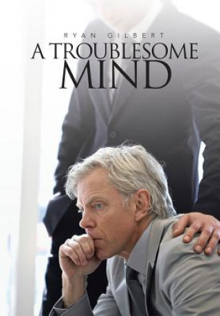 Troublesome Mind