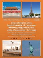 Chinese (Ideograms & Pīnyīn), English & French Level 1 & 2 Words in Use