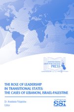 The Role of Leadership in Transitional States: The Cases of Lebanon, Israel-Palestine