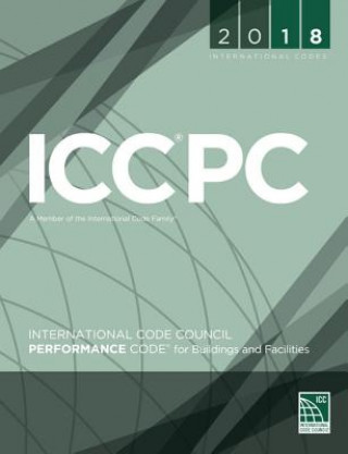 2018 International Code Council Performance Code for Buildings and Facilities