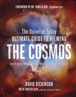 Universe Today Ultimate Guide to Viewing The Cosmos