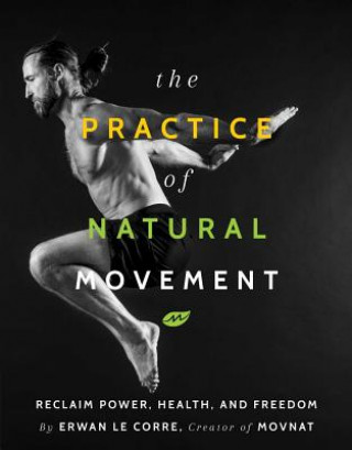Practice Of Natural Movement