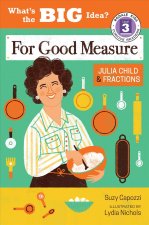 For Good Measure: Julia Child & Fractions