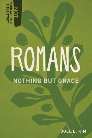 Romans: Nothing But Grace