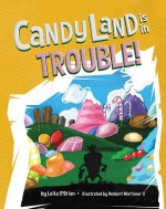 Candy Land Is in Trouble!
