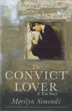 The Convict Lover: A True Story