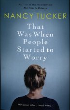 That Was When People Started to Worry