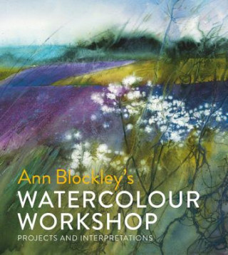 Watercolour Workshop (Ann Blockley)(Twarda)