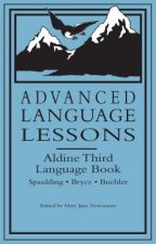 Advanced Language Lessons: Aldine Third Language Book