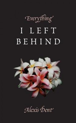 Everything I Left Behind