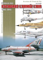 Histoire Des Escadres De l'Armee De L'Air