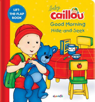 Baby Caillou: Good Morning Hide-and-Seek