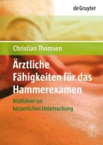 AErztliche Fahigkeiten fur das Hammerexamen