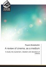 A review of cinema, as a medium