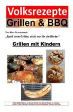 Volksrezepte Grillen & BBQ - Grillen mit Kindern