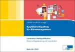 Kaufmann/-frau für Büromanagement - Lerntrainer Wahlqualifikation - Auftragssteuerung und -koordination