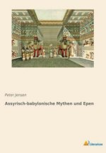 Assyrisch-babylonische Mythen und Epen
