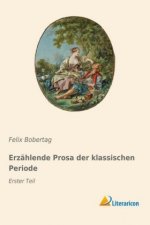 Erzählende Prosa der klassischen Periode