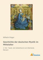 Geschichte der deutschen Mystik im Mittelalter