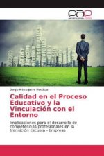 Calidad en el Proceso Educativo y la Vinculación con el Entorno