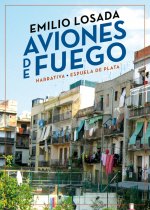 Aviones de fuego . Historia verídica barcelonesa