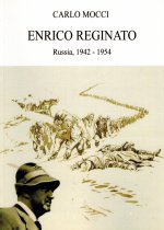 Enrico Reginato. Russia, 1942 -1954