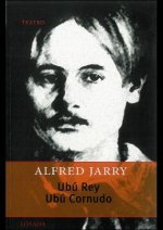 UBU REY / UBU CORNUDO