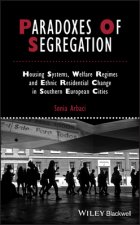 Paradoxes of Segregation - Housing Systems, Welfare Regimes and Ethnic Residential Change in Southern European Cities