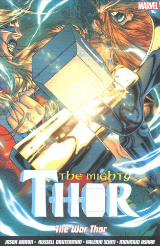Mighty Thor Vol. 4: The War Thor