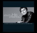 A Touch of His Presence. Vol.2, Audio-CD