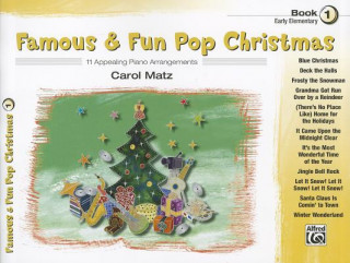 Famous & Fun Pop Christmas, Book 1, Early Elementary: 11 Appealing Piano Arrangements