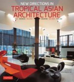 New Directions in Tropical Asian Architecture