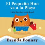 Pequeno Hoo va a la Playa/ Little Hoo goes to the Beach (Bilingual Engish Spanish Edition)