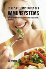 55 Rezepte zum Starken des Immunsystems