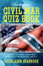 Ultimate Civil War Quiz Book