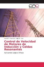 Control de Velocidad de Motores de Inducción y Celdas Resonantes