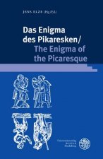 Das Enigma des Pikaresken / The Enigma of the Picaresque