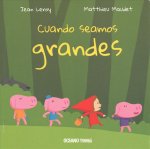 Cuando Seamos Grandes