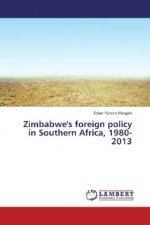 Zimbabwe's foreign policy in Southern Africa, 1980-2013
