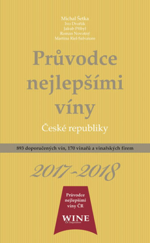 Průvodce nejlepšími víny České republiky 2017-2018