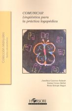 COMUNICAR LINGUISTICA PARA LA PRACTICA LOGOPEDICA