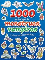 1000 Pegatinas de Monstruos, Vampiros y Otros Seres Fantasticos = 1000 Stickers of Monsters, Vampires and Other Fantastic Creatures