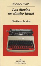 Los diarios de Emilio Renzi (III)