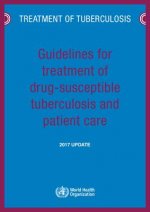Guidelines for Treatment of Drug-Susceptible Tuberculosis and Patient Care: 2017 Update