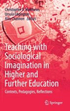 Teaching with Sociological Imagination in Higher and Further Education