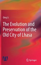 Evolution and Preservation of the Old City of Lhasa