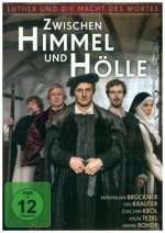 Zwischen Himmel und Hölle - Luther und die Macht des Wortes