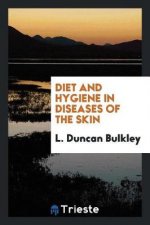 Diet and Hygiene in Diseases of the Skin